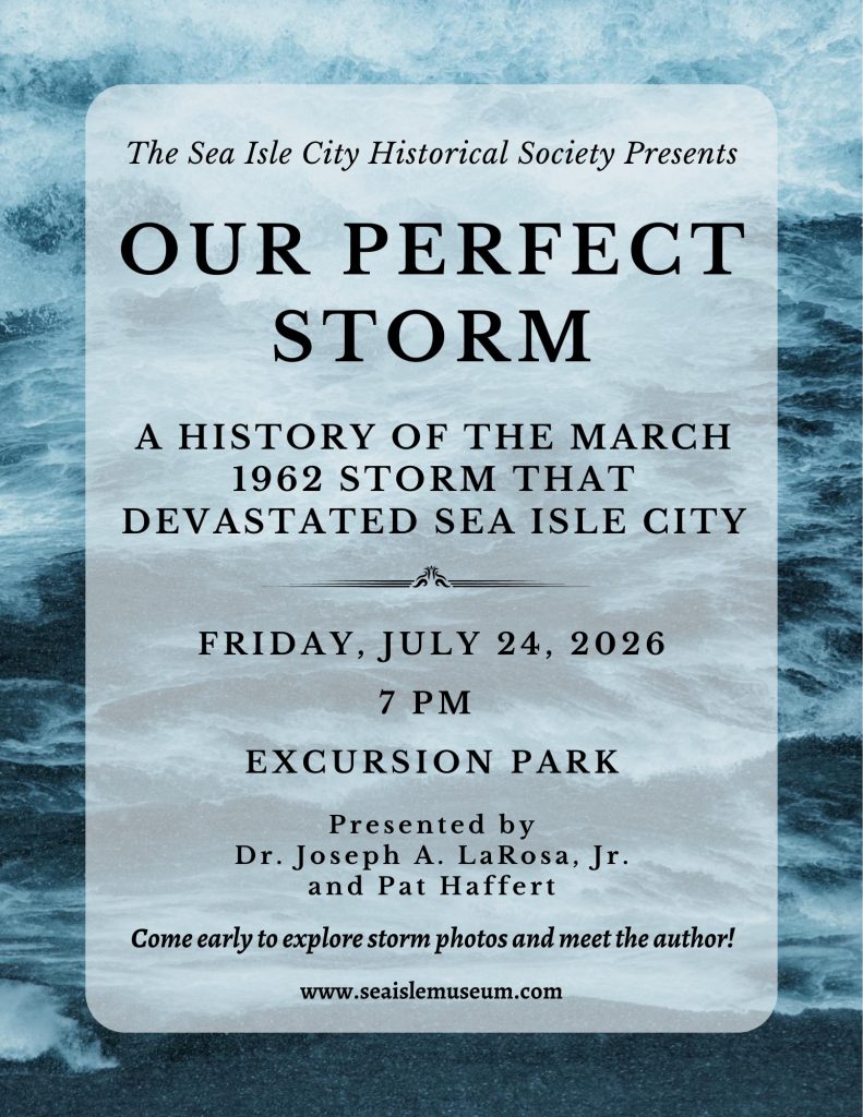 Our Perfect Storm Sea Isle City Historical Society Museum Event July 2026